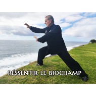 Ressentir le Biochamp